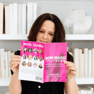 Mom Magic, Moms in STEM